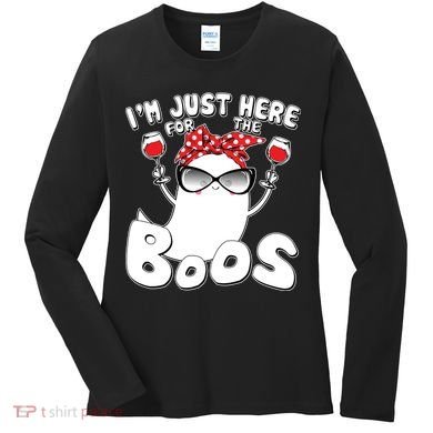 I'm Just Here For The Boos Wine Lover Women's Long Sleeve Shirt