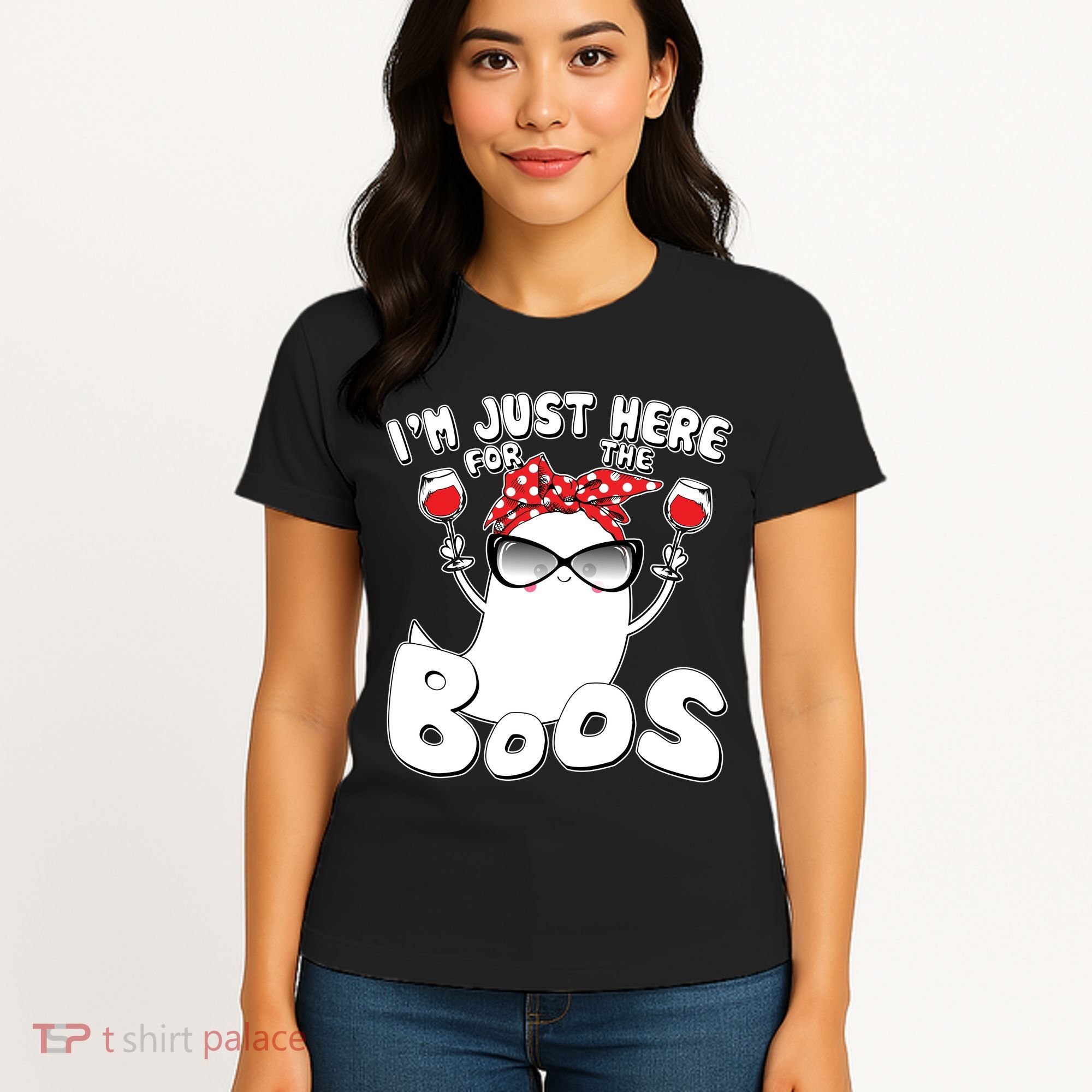 I'm Just Here For The Boos Wine Lover Women's T-Shirt