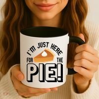 I'm Just Here For The Pie Coffee Mug thumb 3