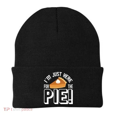 I'm Just Here For The Pie Beanie