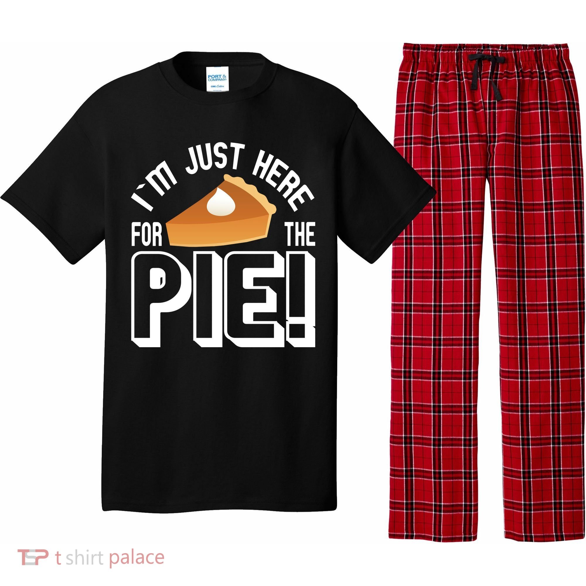 I'm Just Here For The Pie Pajama Set