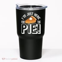 I'm Just Here For The Pie Tumbler thumb 0