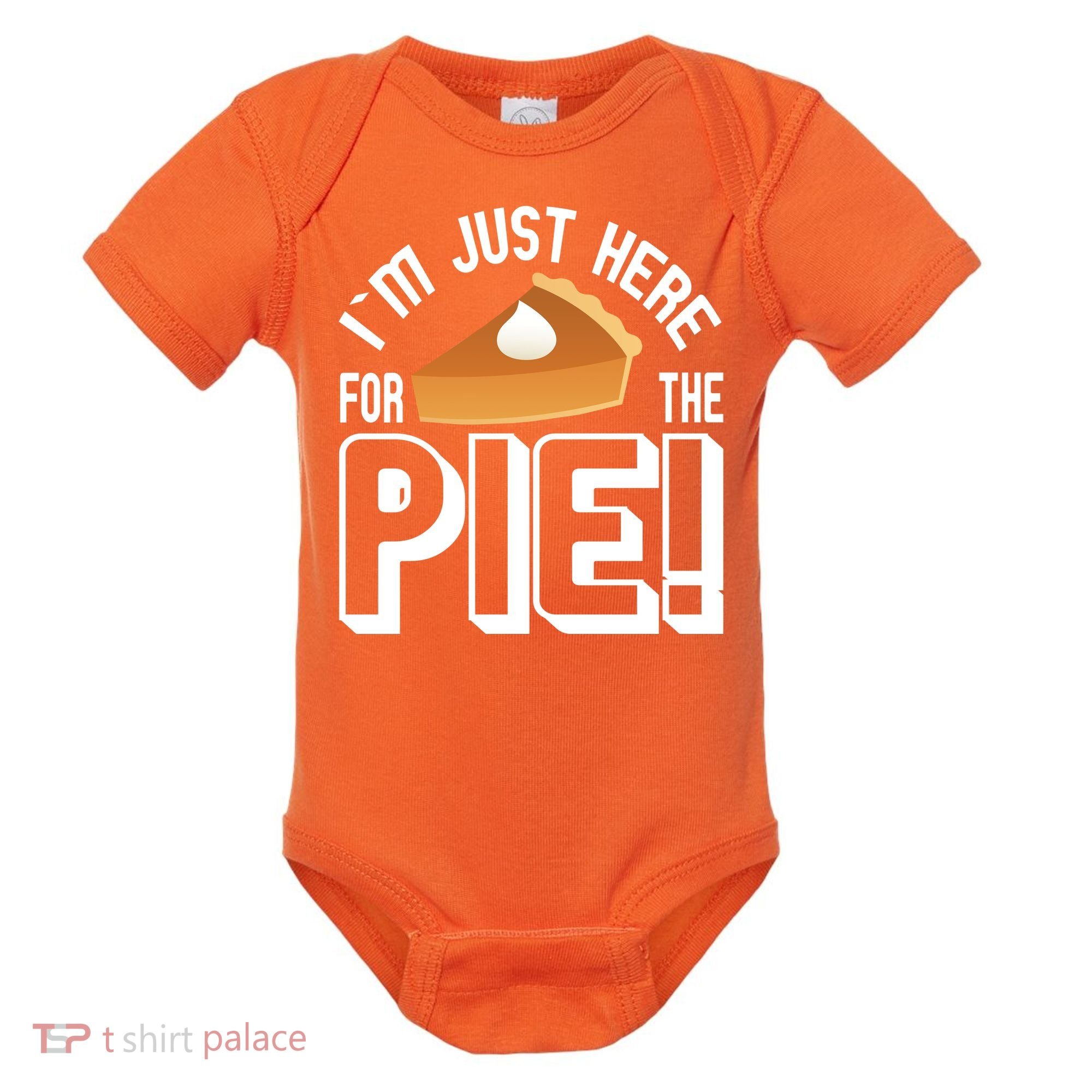 I'm Just Here For The Pie Baby Bodysuit