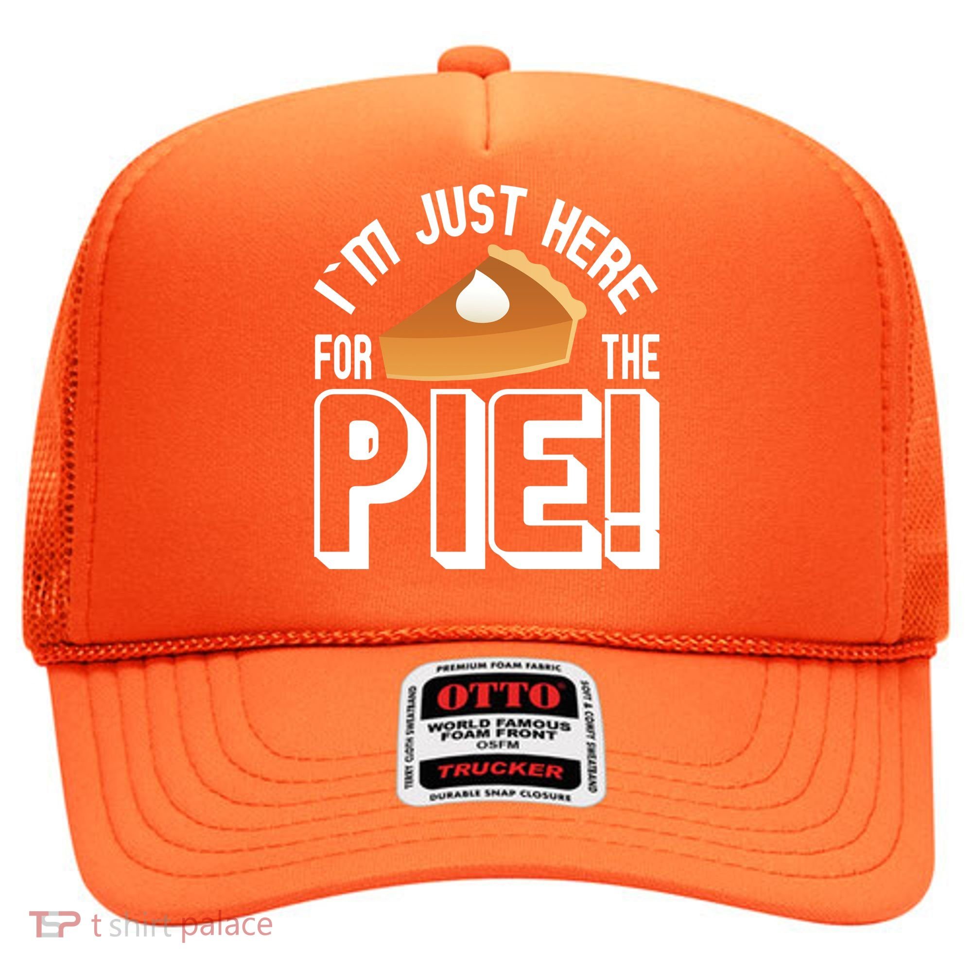 I'm Just Here For The Pie Hat