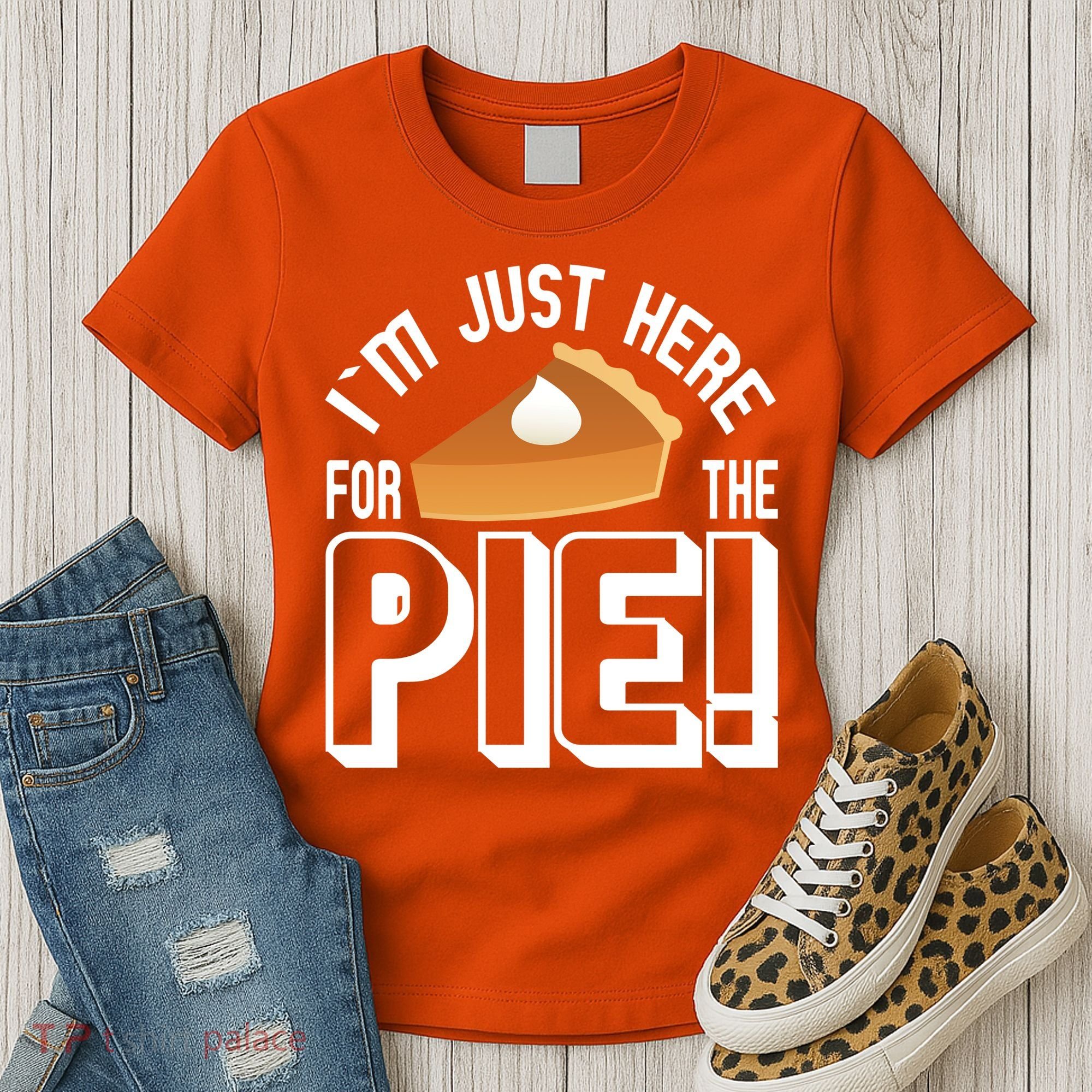 I'm Just Here For The Pie Women's T-Shirt