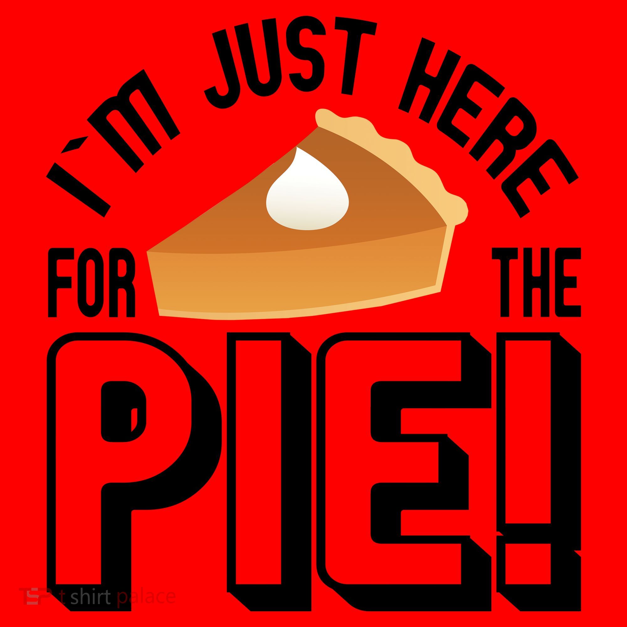 I'm Just Here For The Pie Santa Hat