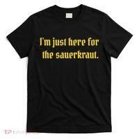 I'm Just Here For The Sauerkraut T-Shirt thumb 0