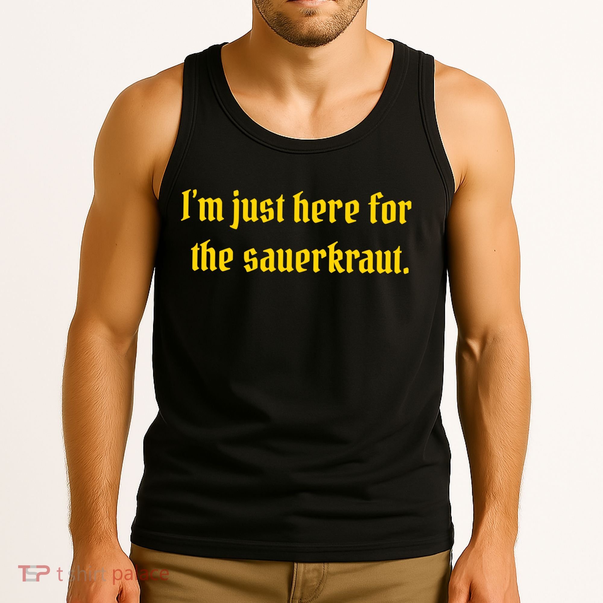 I'm Just Here For The Sauerkraut Tank Top