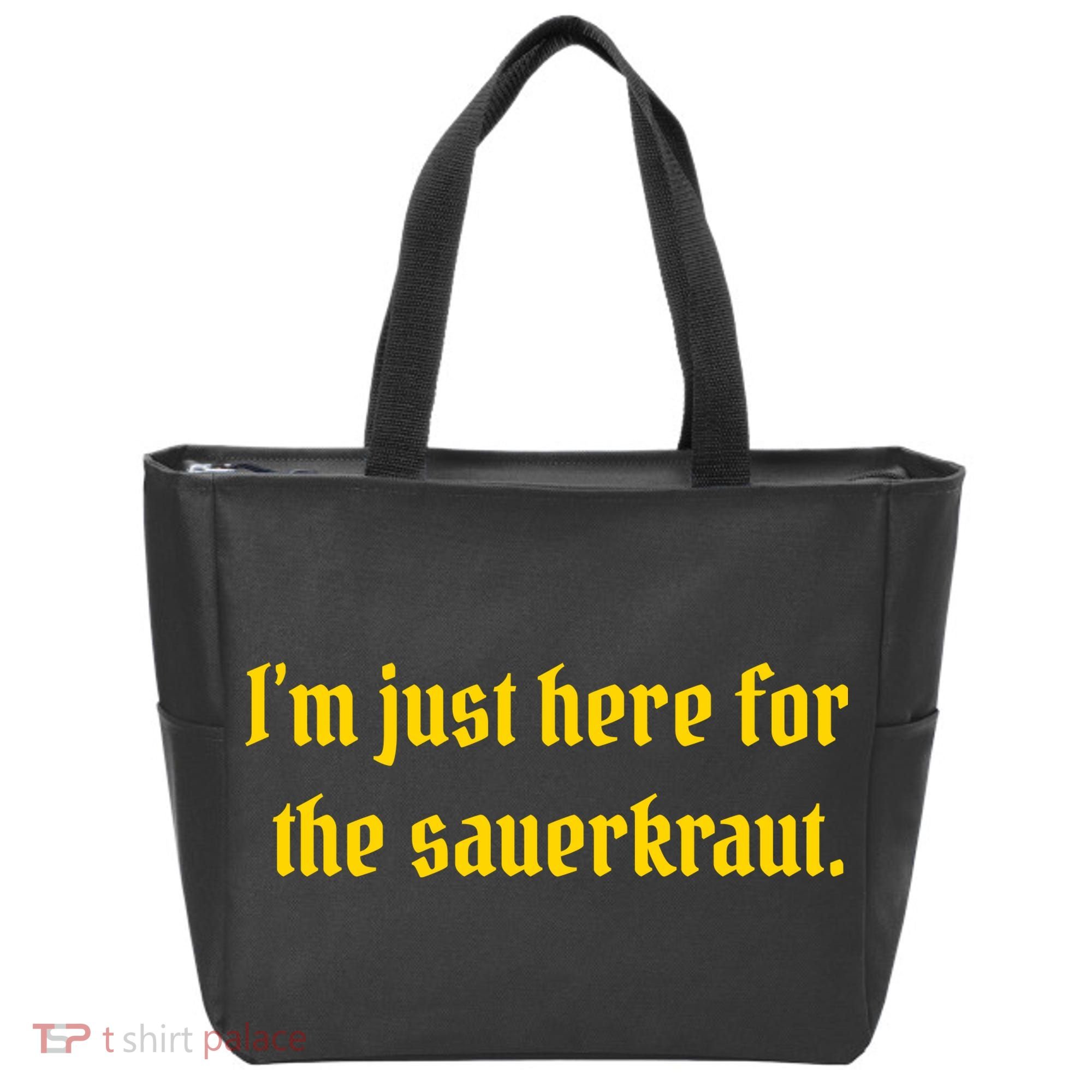 I'm Just Here For The Sauerkraut Tote Bag