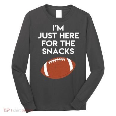 I'm Just Here for the Snacks Football Long Sleeve Shirt
