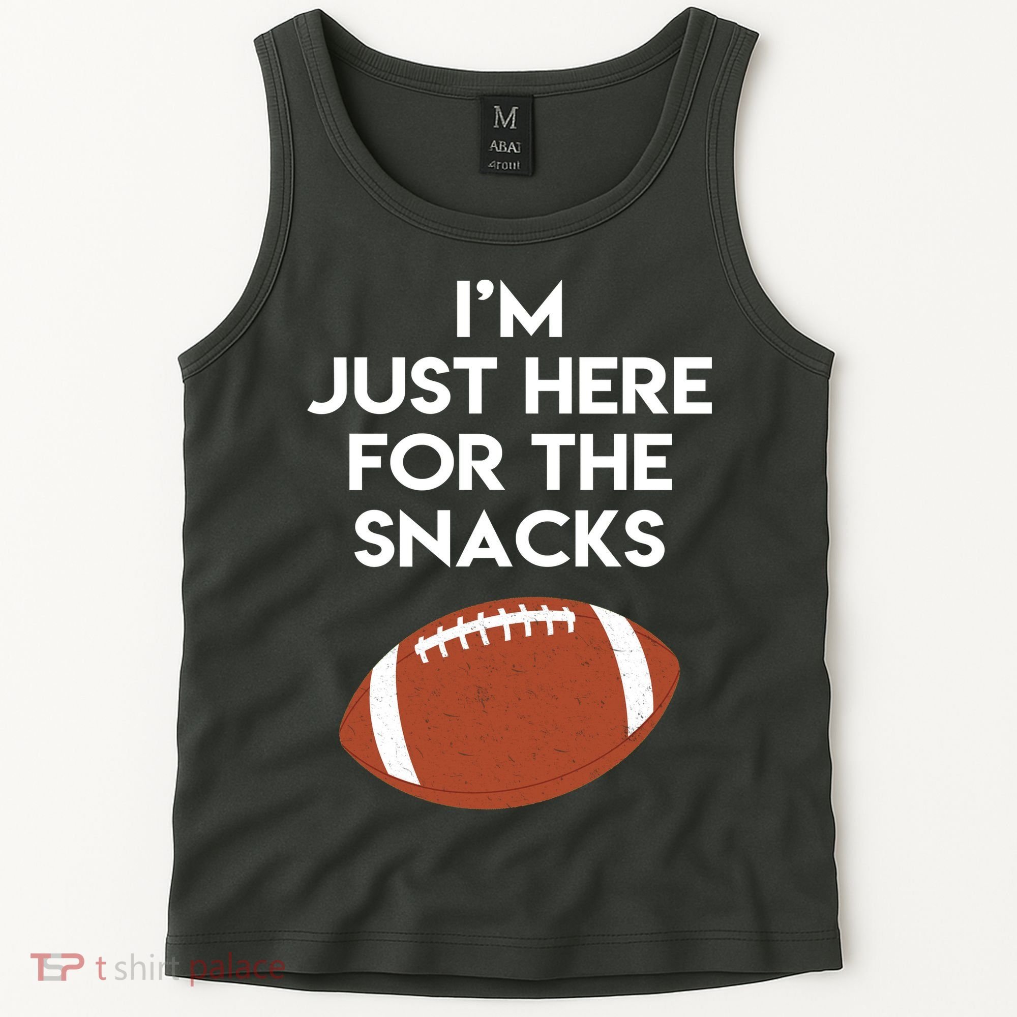 I'm Just Here for the Snacks Football Tank Top