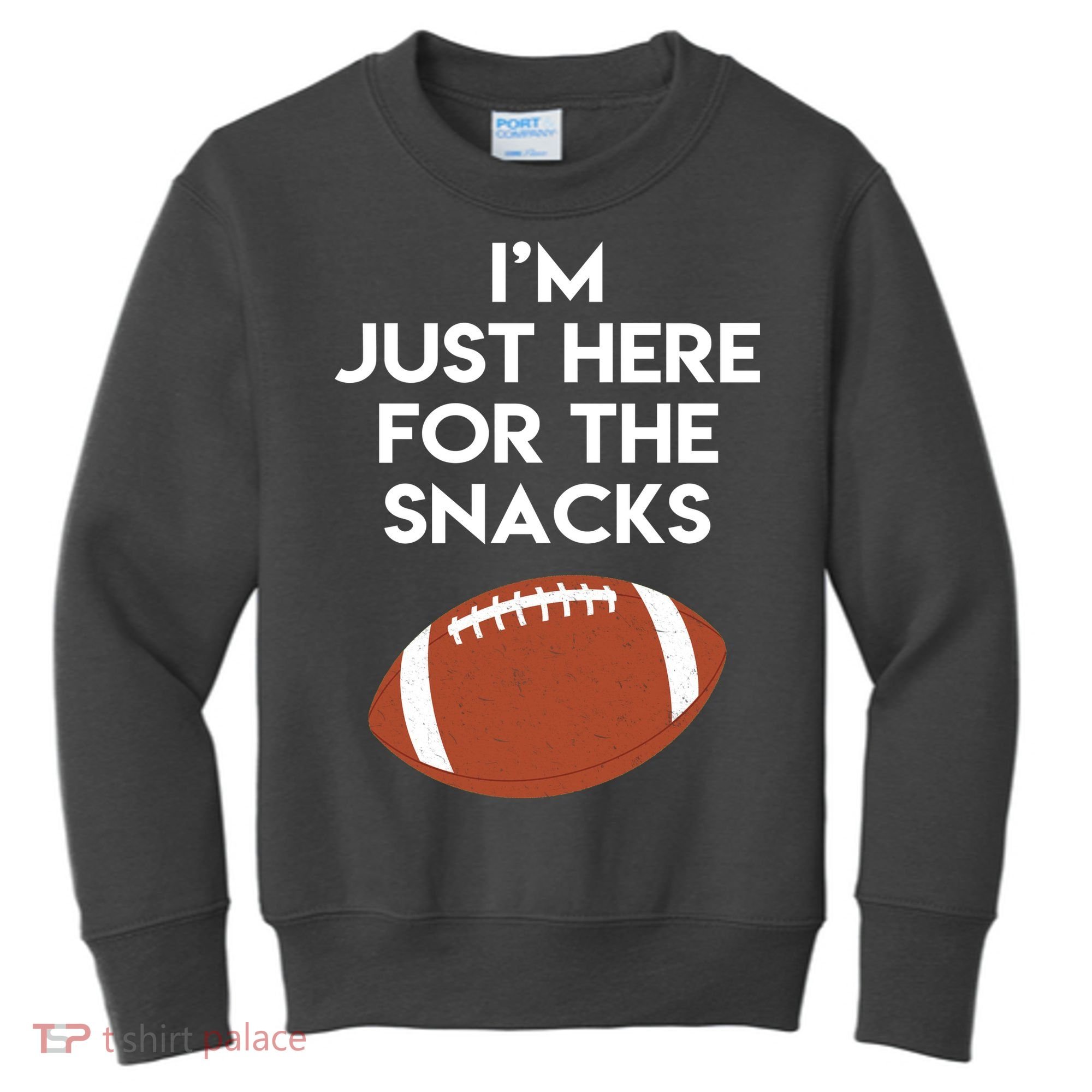 I'm Just Here for the Snacks Football Kids Sweatshirt