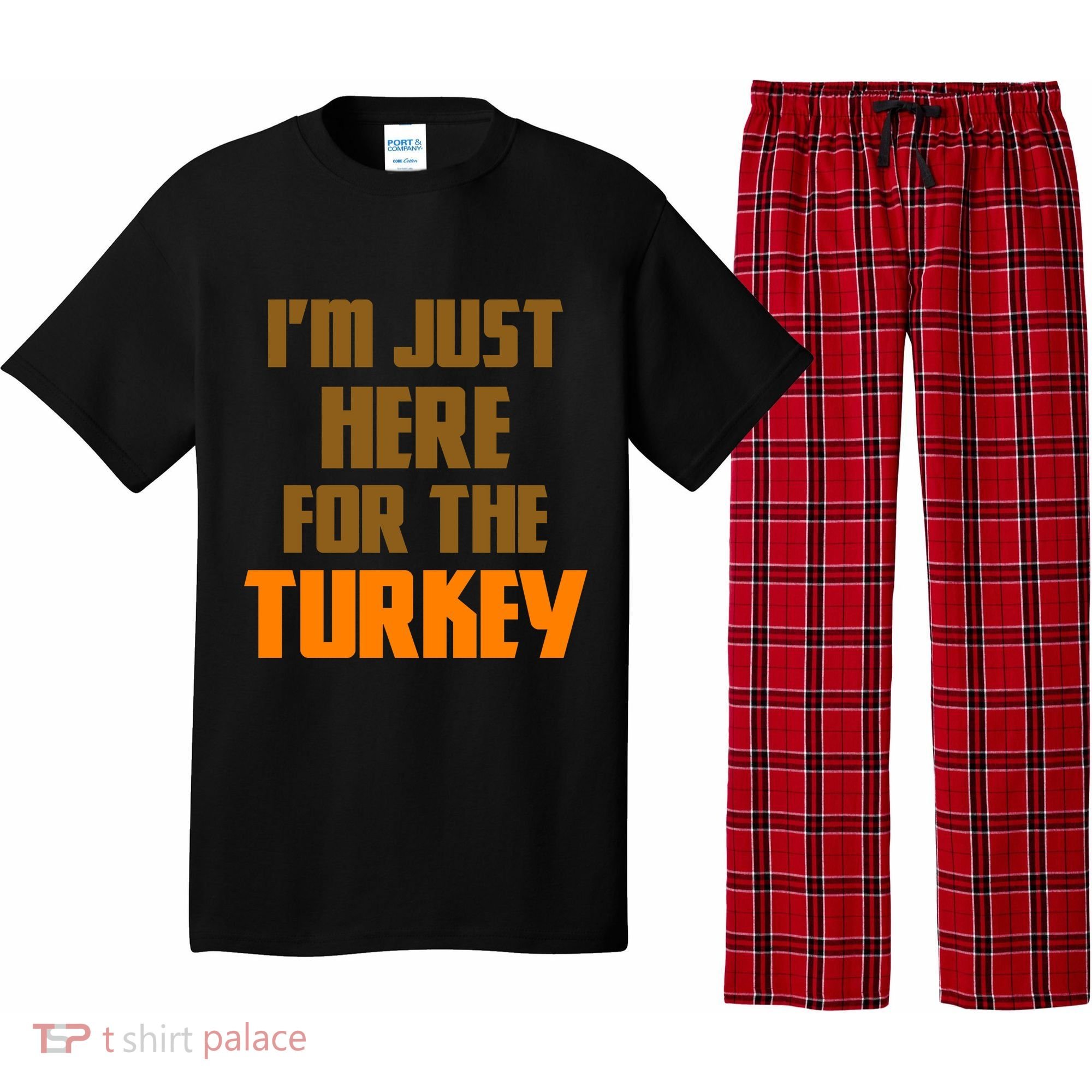 I'm Just Here For The Turkey Pajama Set