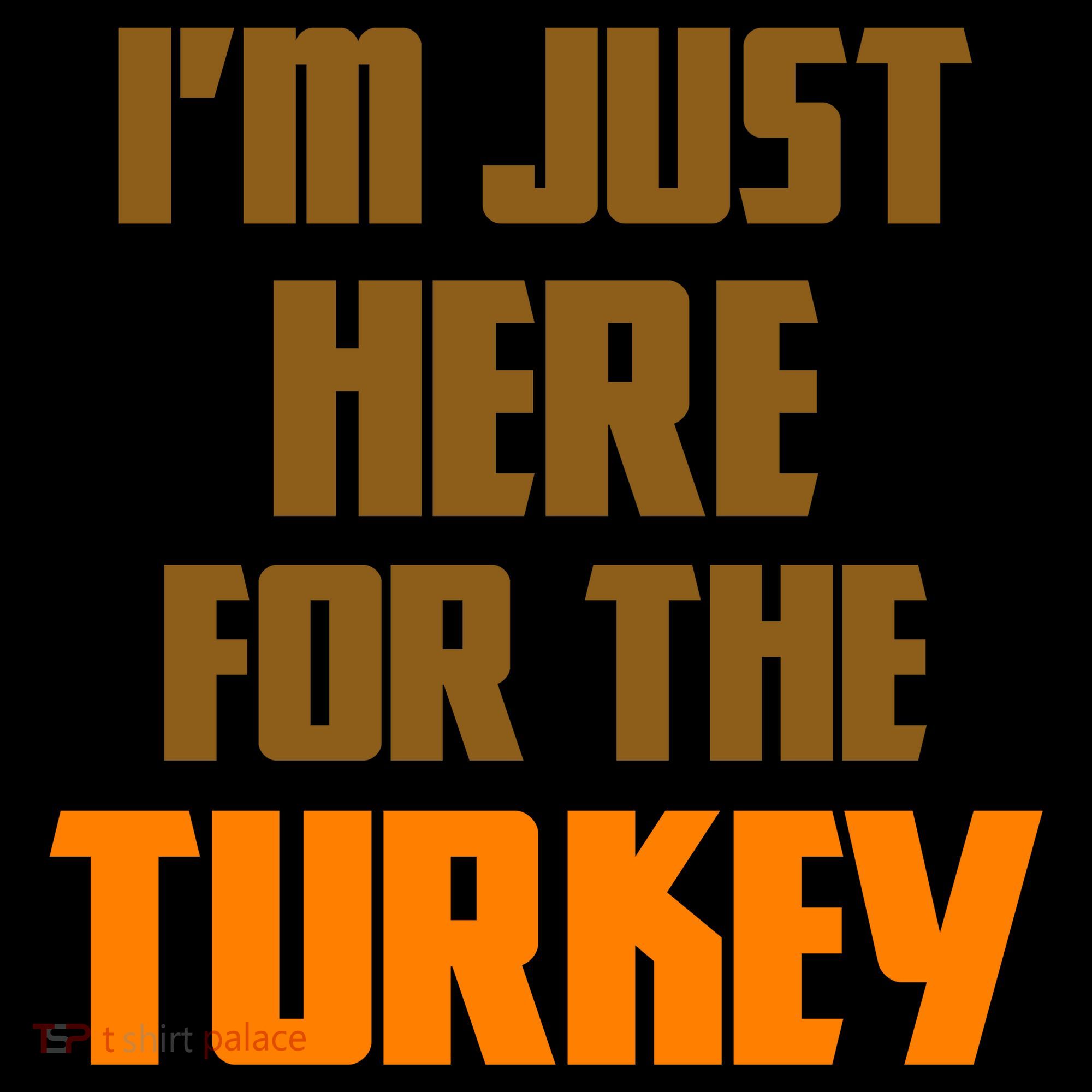 I'm Just Here For The Turkey Mousepad