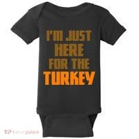 I'm Just Here For The Turkey Baby Bodysuit thumb 0