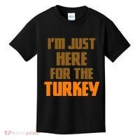 I'm Just Here For The Turkey Kids T-Shirt thumb 0