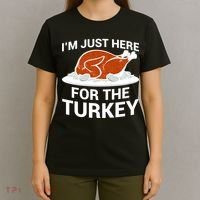 I'm Just Here For The Turkey Thanksgiving T-Shirt thumb 4