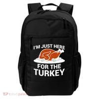 I'm Just Here For The Turkey Thanksgiving Backpack thumb 0