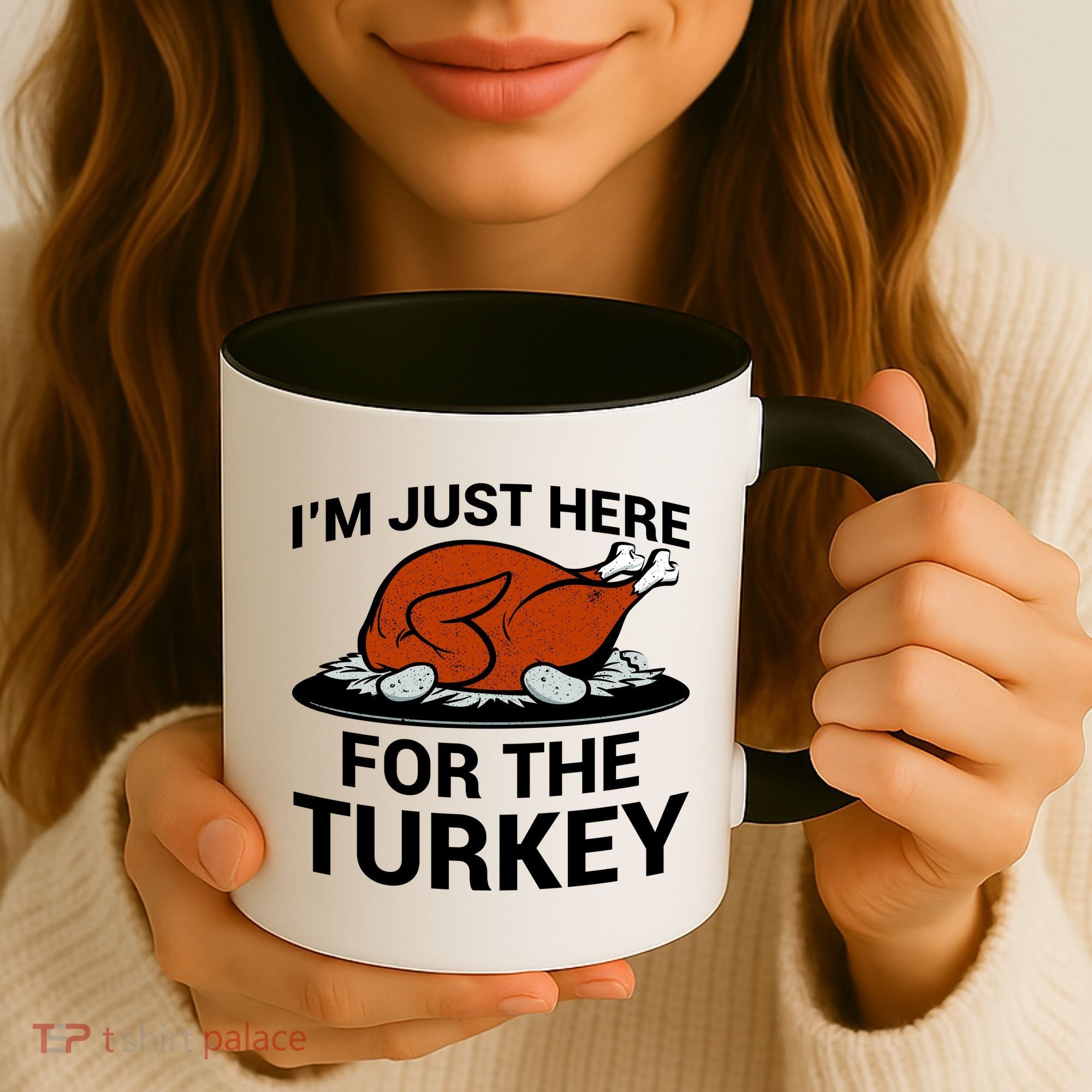 I'm Just Here For The Turkey Thanksgiving Coffee Mug