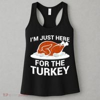 I'm Just Here For The Turkey Thanksgiving Women's Tank Top thumb 3