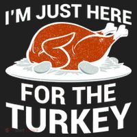 I'm Just Here For The Turkey Thanksgiving Hat thumb 2