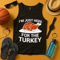 I'm Just Here For The Turkey Thanksgiving Tank Top thumb 4