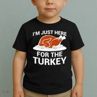 I'm Just Here For The Turkey Thanksgiving Toddler T-Shirt thumb 2