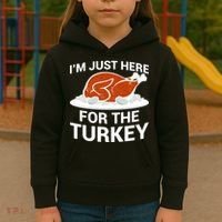 I'm Just Here For The Turkey Thanksgiving Kids Hoodie thumb 3