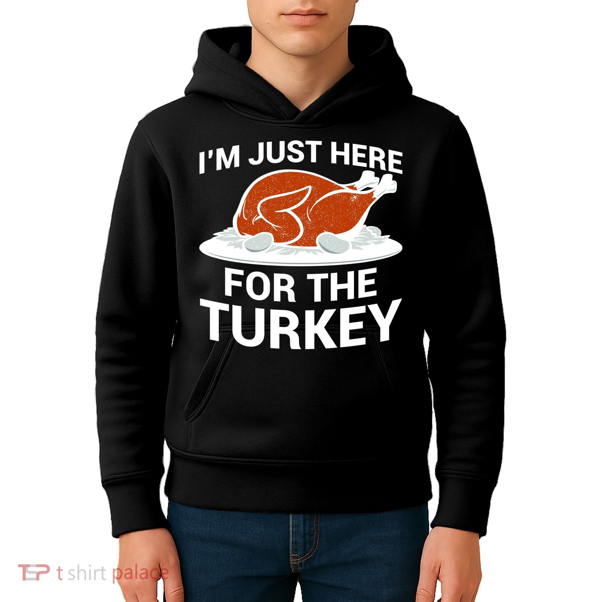 I'm Just Here For The Turkey Thanksgiving Kids Hoodie