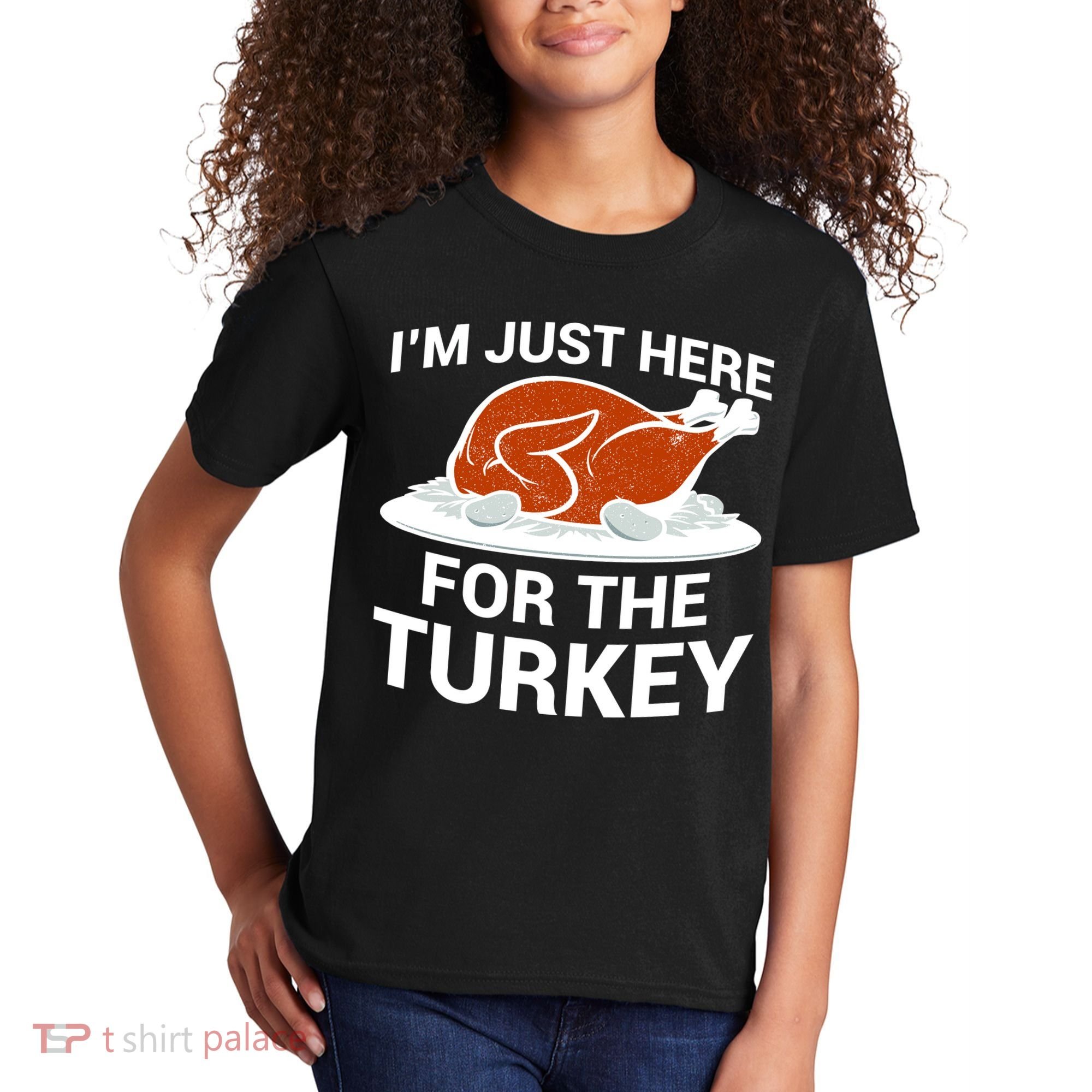 I'm Just Here For The Turkey Thanksgiving Kids T-Shirt