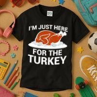 I'm Just Here For The Turkey Thanksgiving Kids T-Shirt thumb 3