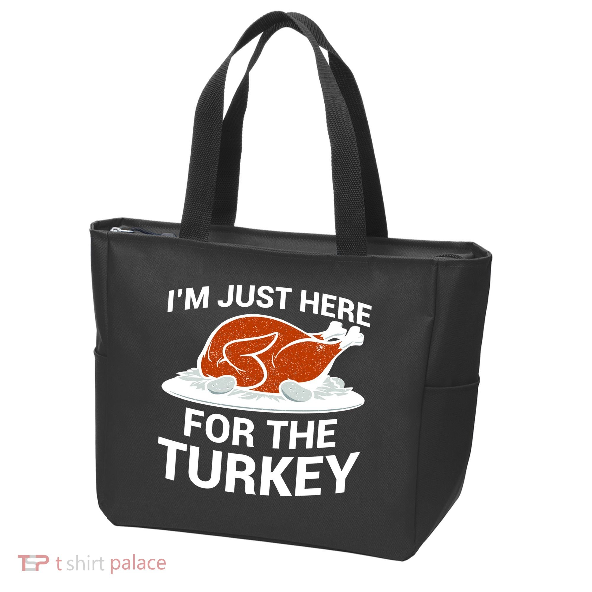 I'm Just Here For The Turkey Thanksgiving Tote Bag