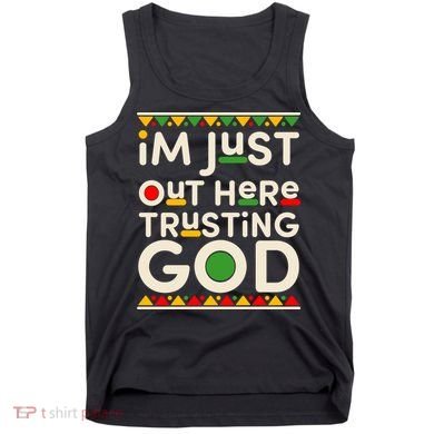 I'm Just Out Here Trusting God Traditional Colors Tank Top