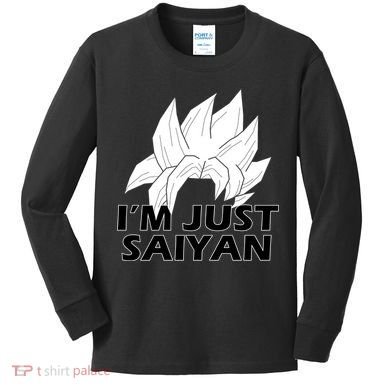 I'm Just Saiyan Kids Long Sleeve Shirt