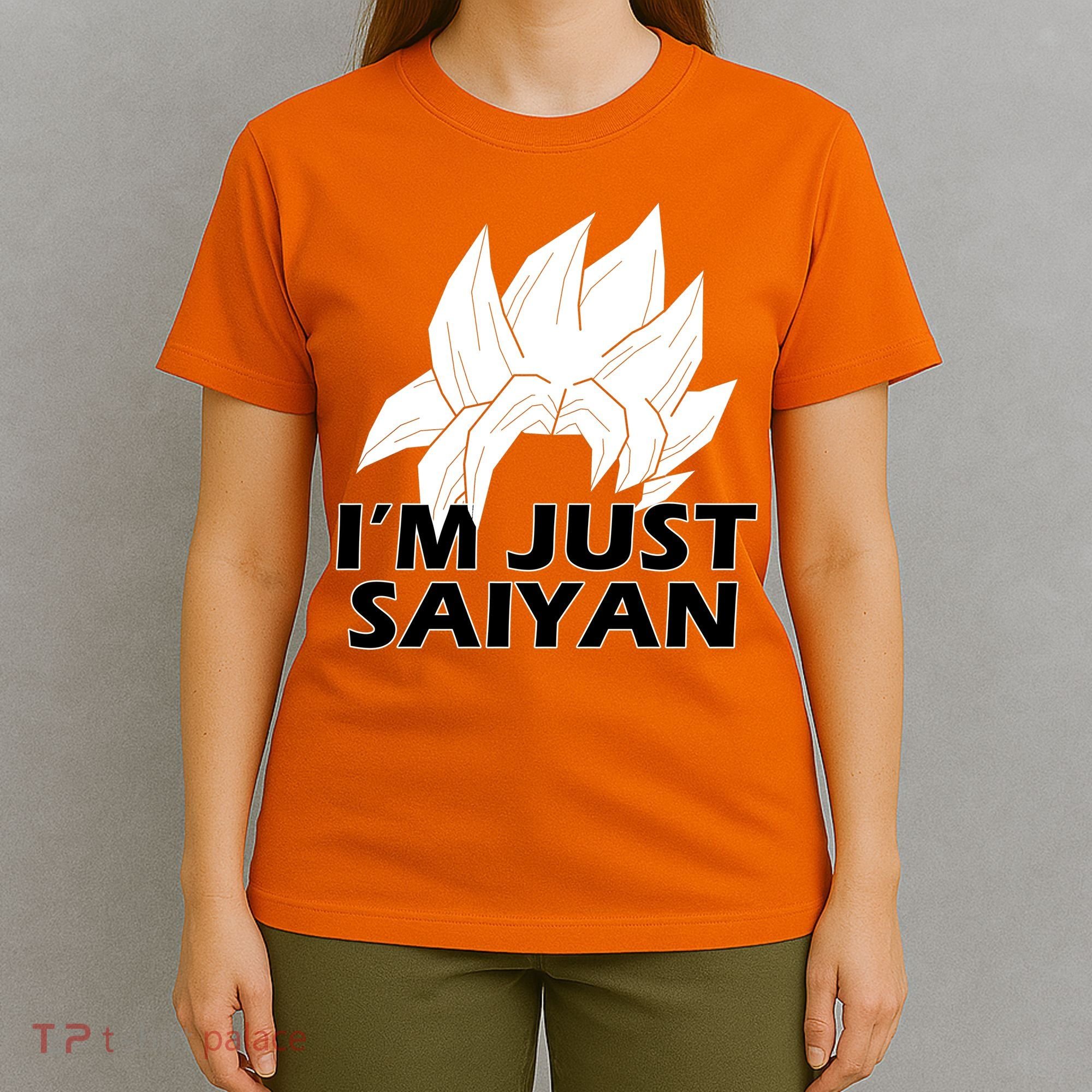 I'm Just Saiyan T-Shirt