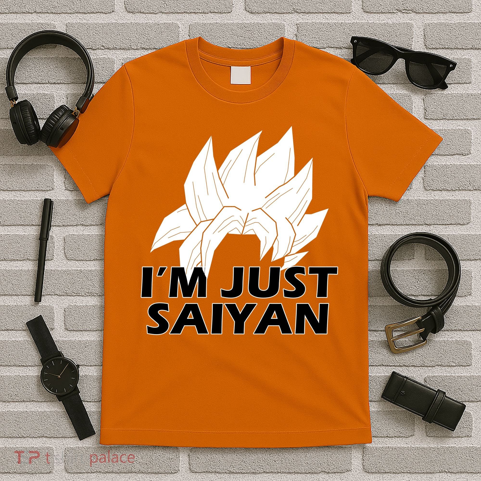 I'm Just Saiyan T-Shirt