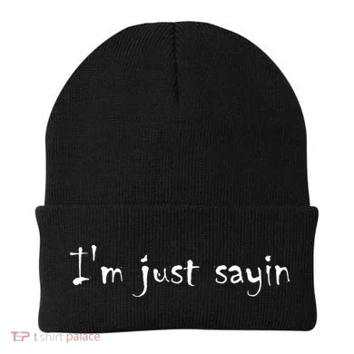 I'm Just Sayin' Beanie