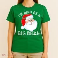 I'm Kind of a Big Deal Christmas Santa Claus T-Shirt thumb 4