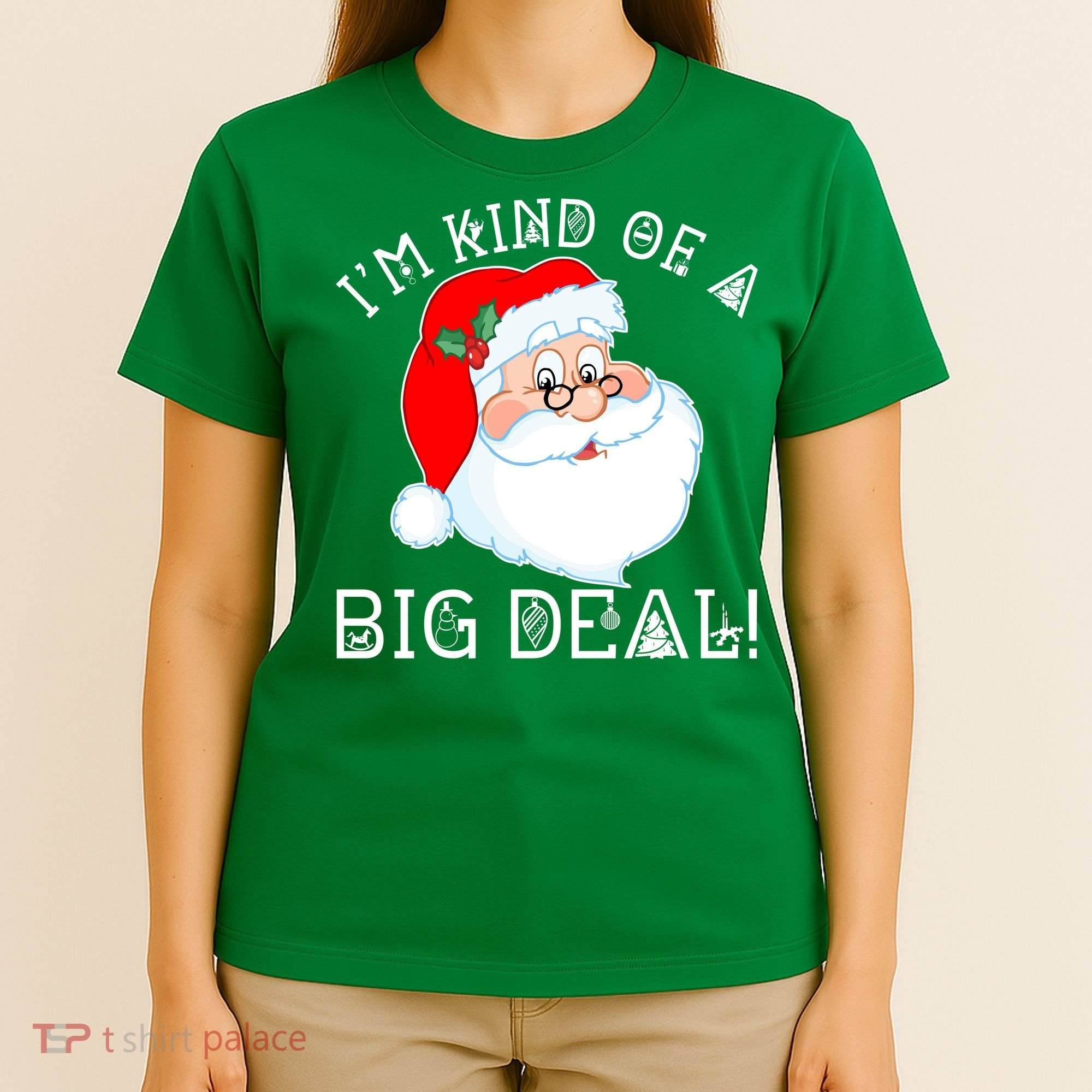 I'm Kind of a Big Deal Christmas Santa Claus T-Shirt