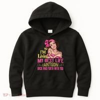 I'm Living My Best Life I A'int Going Back And Fourth Kids Hoodie thumb 0