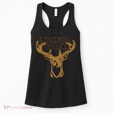 I'm Looking For A Big Rack Women's Tank Top