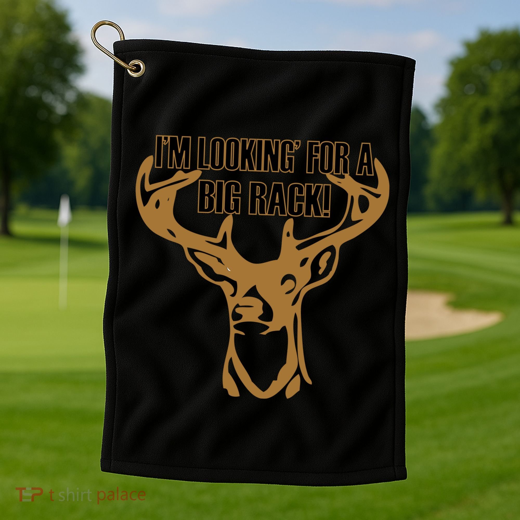 I'm Looking For A Big Rack Golf Towel
