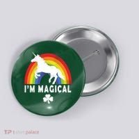 I'm Magical Unicorn Funny St. Patrick's Day Button thumb 0