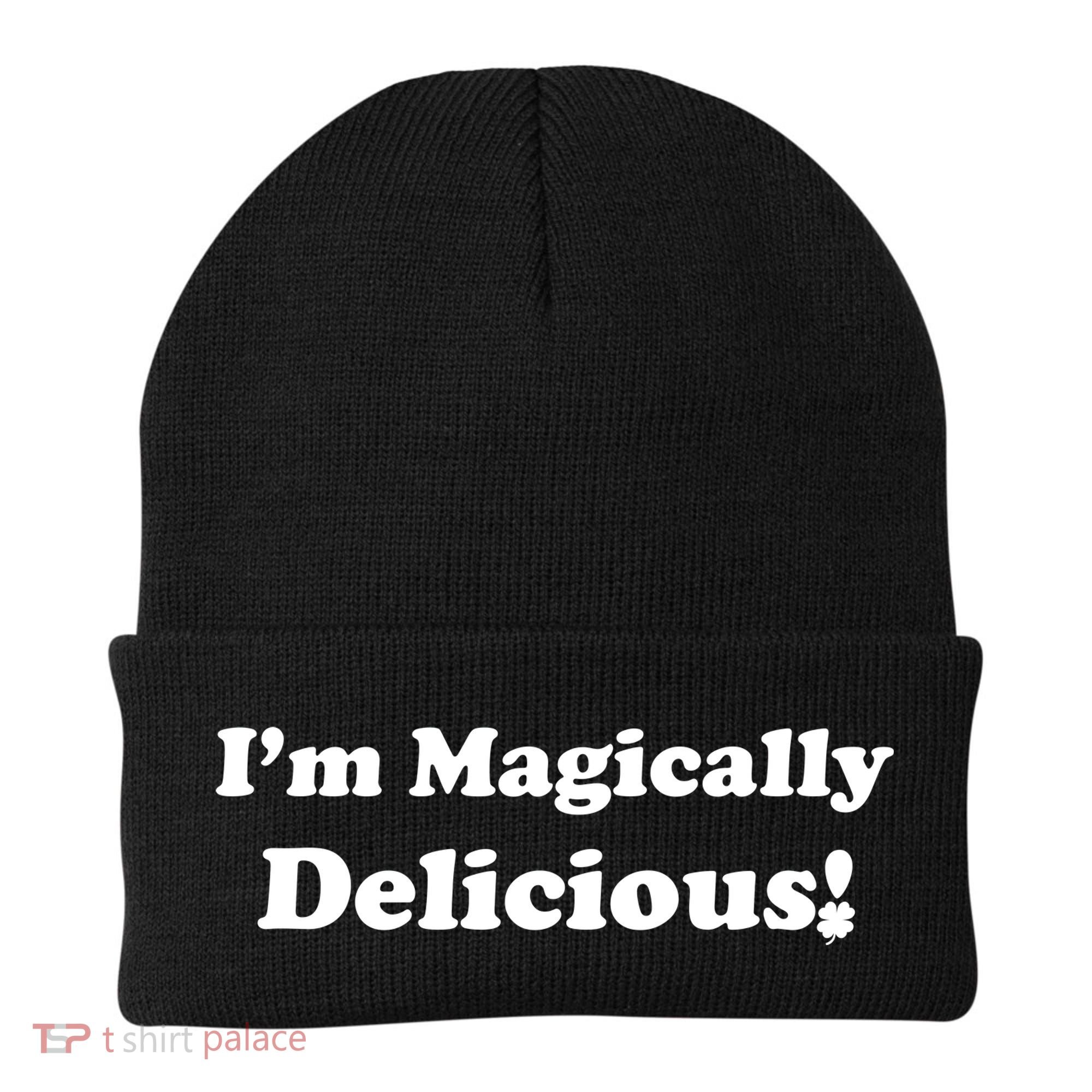 I'm Magically Delicious! Funny St. Patrick's Day Beanie