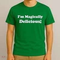 I'm Magically Delicious! Funny St. Patrick's Day T-Shirt thumb 3