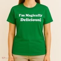 I'm Magically Delicious! Funny St. Patrick's Day T-Shirt thumb 4