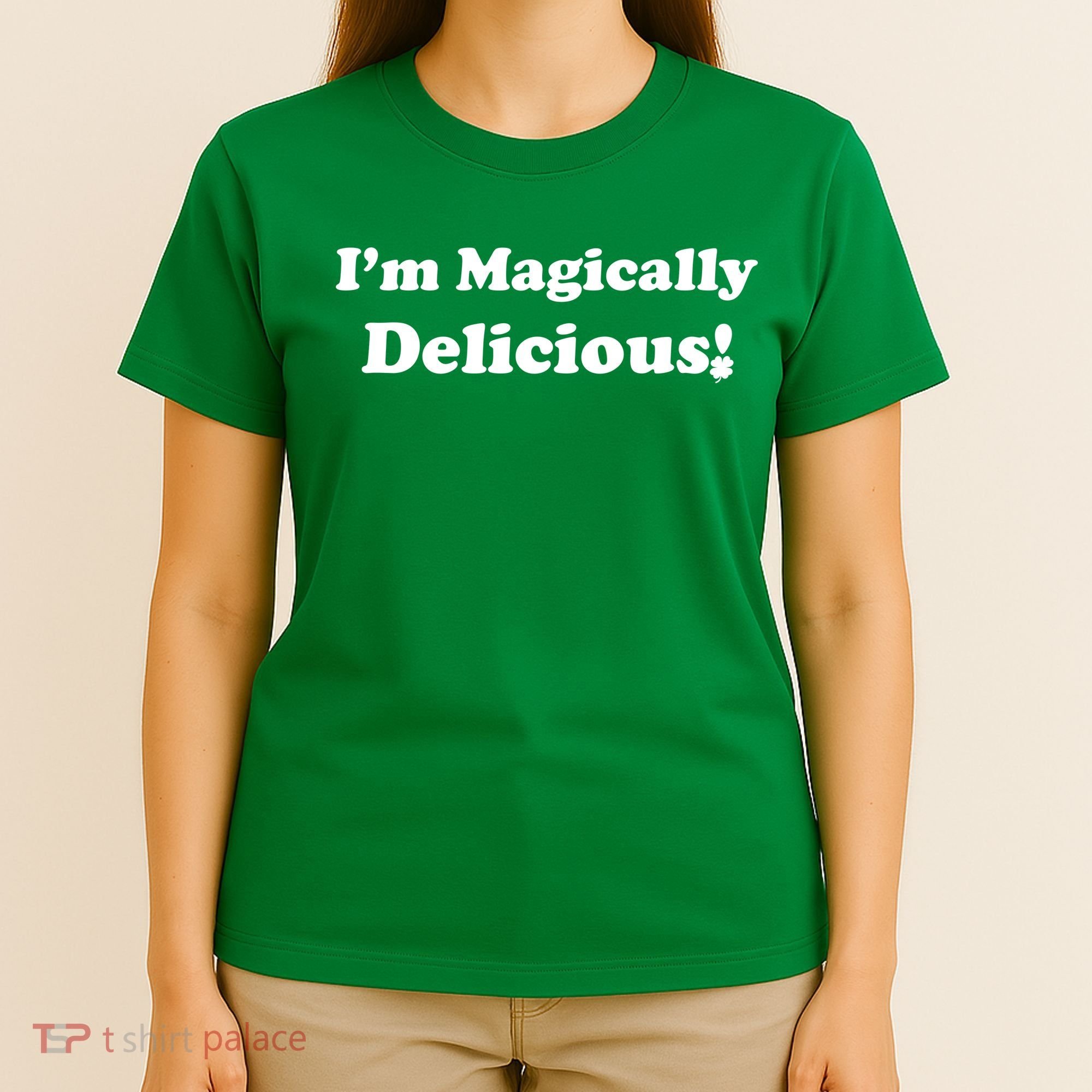 I'm Magically Delicious! Funny St. Patrick's Day T-Shirt