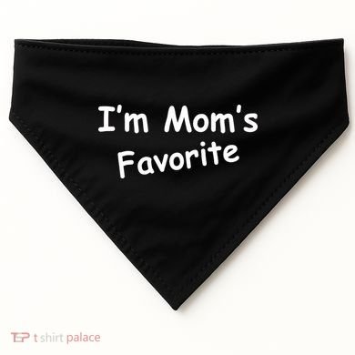 I'm Mom's Favorite USA-Made Doggie Bandana