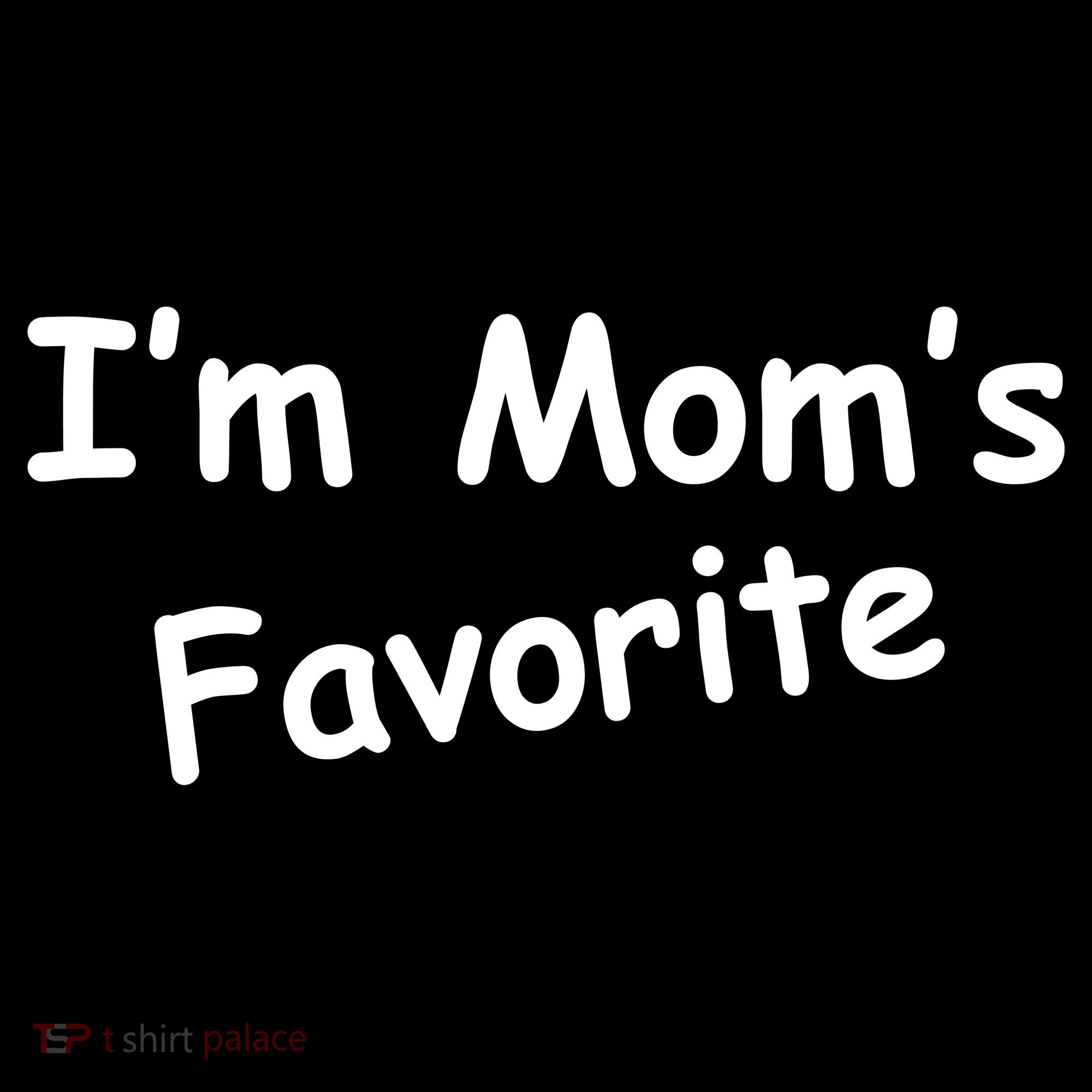I'm Mom's Favorite Women's Long Sleeve Shirt