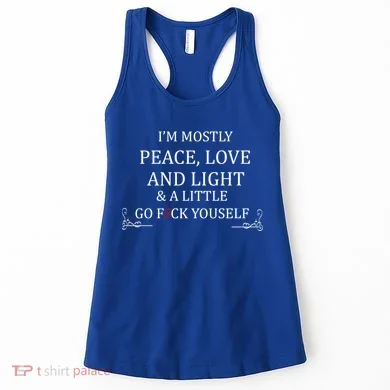 I'm Mostly Peace Love And Light Women's Tank Top